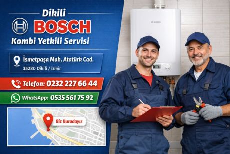 Dikili Bosch Kombi Servisi